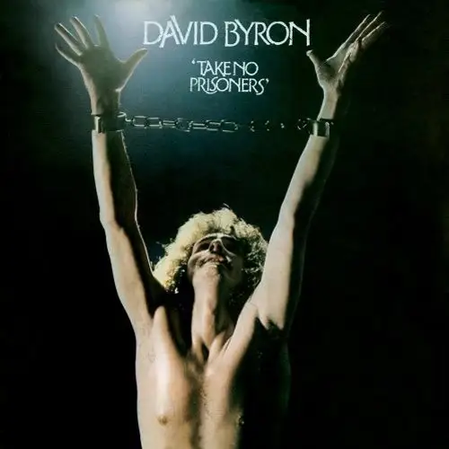 David Byron - Take No Prisoners (Expanded Edition, Remastered) - 1975/2011
