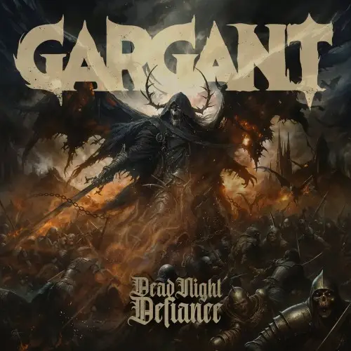 Gargant / Dead Night Defiance