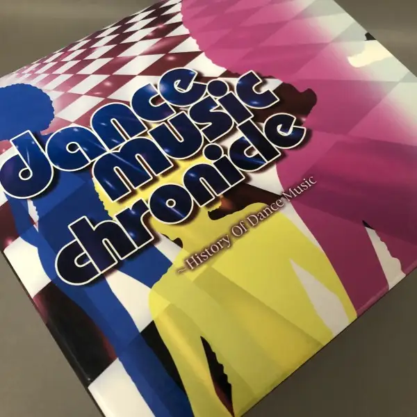 Dance Music Chronicle ~History of Dance Music