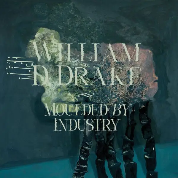 William D. Drake / Moulded By Industry