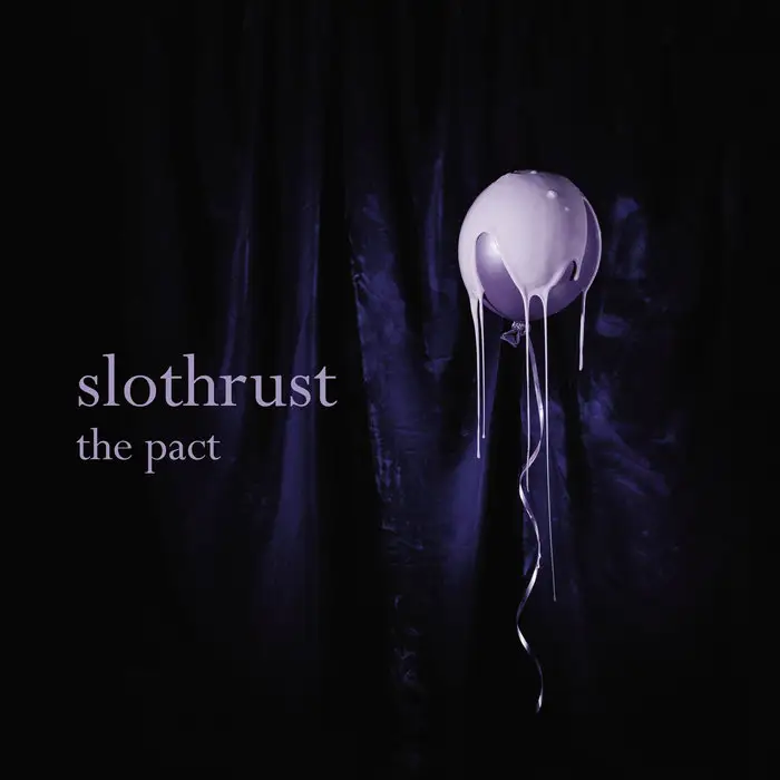 Slothrust / The Pact