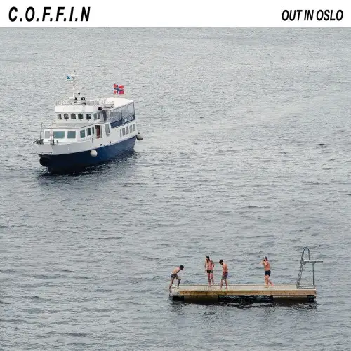 C.O.F.F.I.N / Out In Oslo
