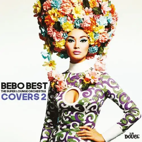 Bebo Best, The Super Lounge Orchestra / Covers 2