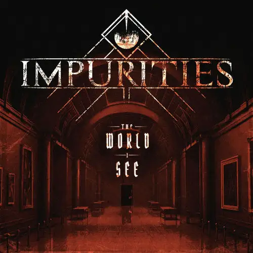 Impurities - The World I See