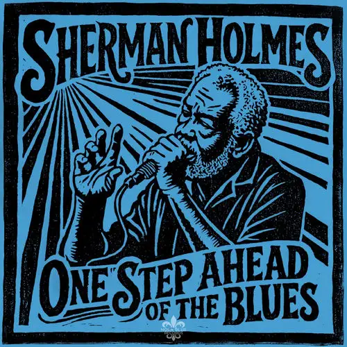 Sherman Holmes / One Step Ahead of the Blues