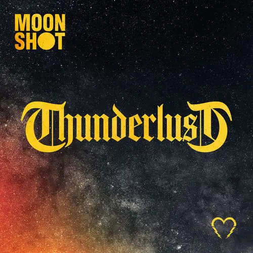 Moon Shot / Thunderlust