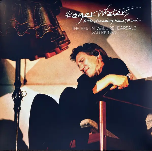 Roger Waters - The Berlin Wall Rehearsals Volume Two