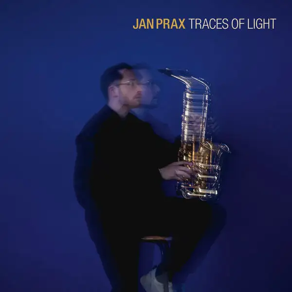 Jan Prax / Traces of Light