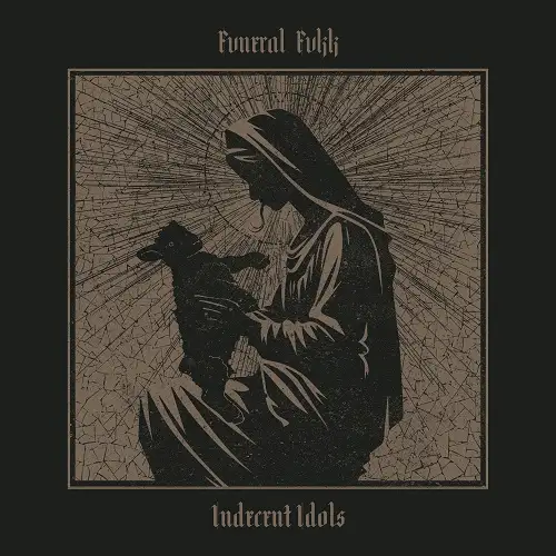 Fvneral Fvkk / Indecent Idols