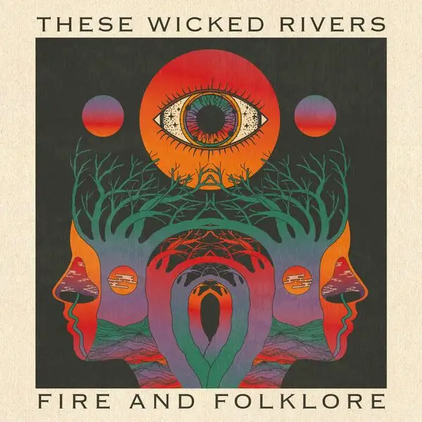 These Wicked Rivers / Fire and Folklore