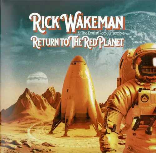 Rick Wakeman & The English Rock Ensemble / Return To The Red Planet