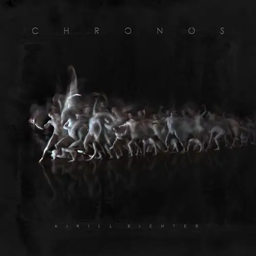 Кирилл Рихтер (Kirill Richter) - CHRONOS - 2019