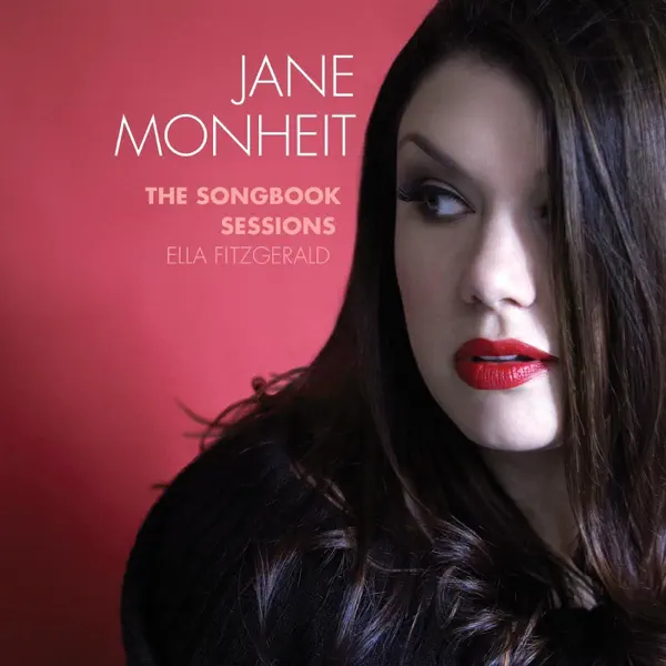 Jane Monheit (feat. Nicholas Payton) - The Songbook Sessions: Ella Fitzgerald - 2016