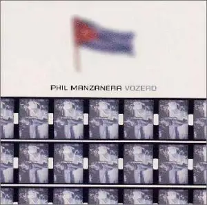 Phil Manzanera / "Vozero" - 1999