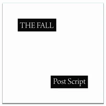 The Fall - Post Script