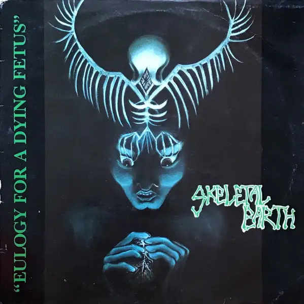 Skeletal Earth - Eulogy For A Dying Fetus