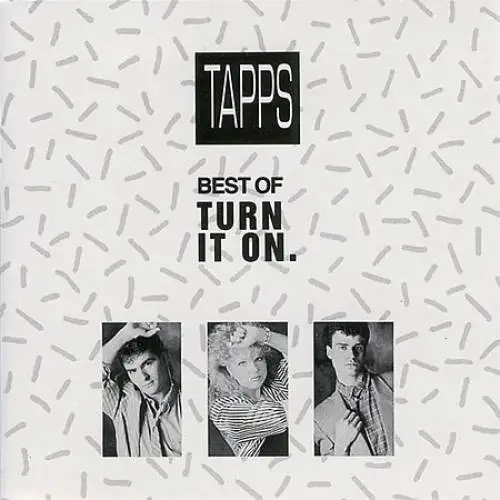 Tapps / Turn It On / Best Of