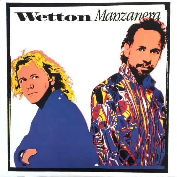 John Wetton & Phil Manzanera - Wetton/Manzanera (Japanese Reissue)