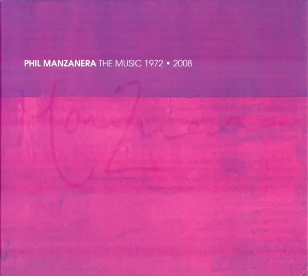 Phil Manzanera - The Music 1972-2008